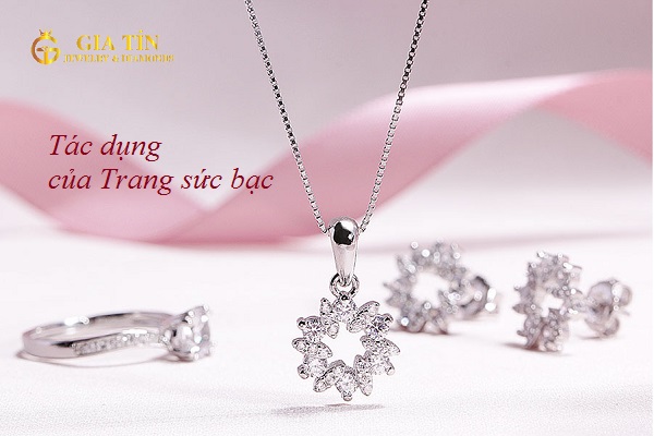 tác dụng của trang sức bạc